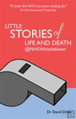 Bertrand.pt - Little Stories Of Life And Death @Nhswhistleblowr