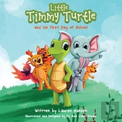 Little Timmy Turtle And His First Day Of School