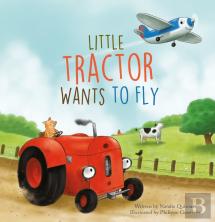 Little Tractor Wants To Fly