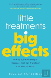 Little Treatments, Big Effects