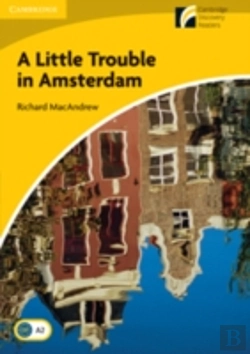 Bertrand.pt - Little Trouble In Amsterdam Level 2 Elementary/Lower-Intermediate