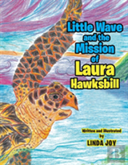 Little Wave And The Mission Of Laura Hawksbill