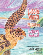 Little Wave And The Mission Of Laura Hawksbill