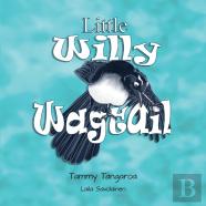 Little Willy Wagtail