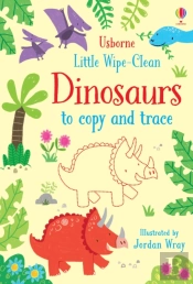Little Wipe-Clean Dinosaurs To Copy And Trace