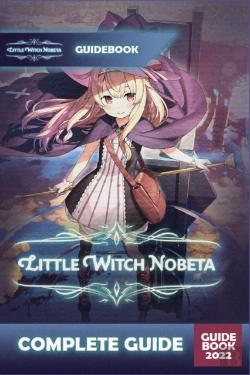 Bertrand.pt - Little Witch Nobeta Complete Guide
