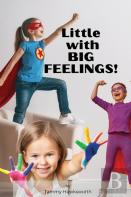 Little With Big Feelings