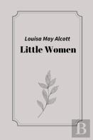 Little Women By Louisa May Alcott