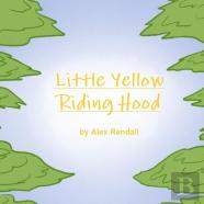 Little Yellow Riding Hood