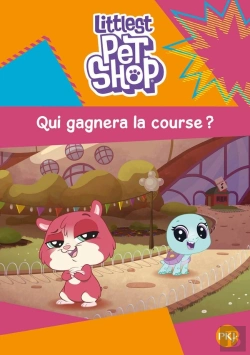 Bertrand.pt - Littlest Pet Shop - Tome 03 Qui Gagnera La Course ?