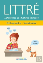 Littré ; Orthographe - Vocabulaire