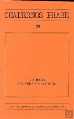 Bertrand.pt - Liturgia: Celebrar El Misterio