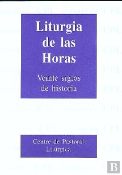 Bertrand.pt - Liturgia De Las Horas: 20 Siglos De Historia