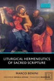 Liturgical Hermeneutics Of Sacred Scriputure