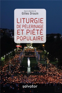 Bertrand.pt - Liturgie De Pèlerinage Et Piété Populaire