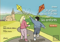 Bertrand.pt - Liturgies De La Parole Avec Les Enfants ; Année B