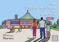 Bertrand.pt - Liturgies De La Parole Avec Les Enfants ; Année C