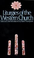 Liturgies Of The Western Church