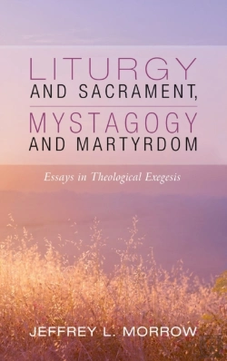 Bertrand.pt - Liturgy And Sacrament, Mystagogy And Martyrdom