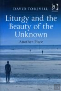 Bertrand.pt - Liturgy And The Beauty Of The Unknown