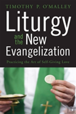 Bertrand.pt - Liturgy And The New Evangelization