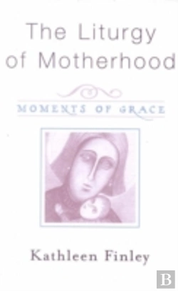 Bertrand.pt - Liturgy Of Motherhood