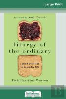 Liturgy Of The Ordinary