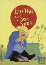 Liu Chan Et La Carpe Sacrée