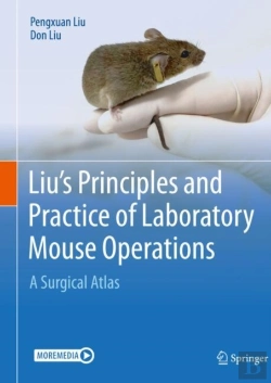 Bertrand.pt - Liu'S Principles And Practice Of Laboratory Mouse Operations
