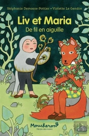Liv Et Maria : De Fil En Aiguille