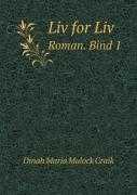 Liv For Liv Roman. Bind 1