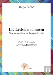 Liv Lesision An Mwen - Mon Catechisme En Langue Creole