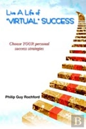 Live A Life Of 'Virtual' Success