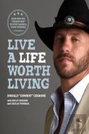 Live A Life Worth Living