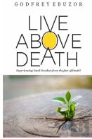Live Above Death