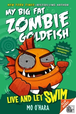 Bertrand.pt - Live And Let Swim: My Big Fat Zombie Goldfish