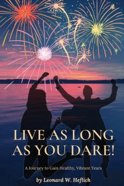 Bertrand.pt - Live As Long As You Dare! A Journey To Gain Healthy, Vibrant Years