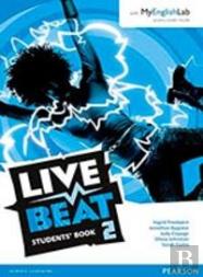 Live Beat 2 Student Book & Myenglishlab Pack