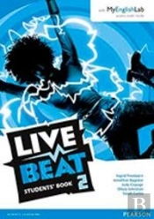 Live Beat 2 Student Book & Myenglishlab Pack