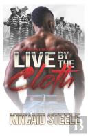 Live By The Cloth