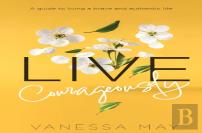 Live Courageously