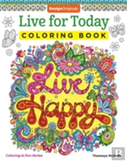 Bertrand.pt - Live For Today Coloring Book