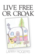 Live Free Or Croak