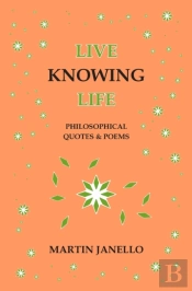 Live Knowing Life