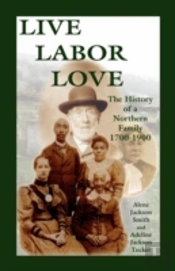 Live, Labor, Love: The History Of A Nort