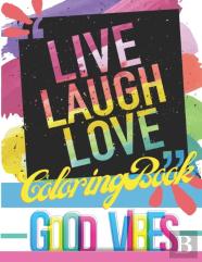 Live Laugh Love Coloring Book