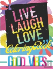 Live Laugh Love Coloring Book