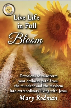 Bertrand.pt - Live Life In Full Bloom: Devotions To Transform Your Ordinary Path From The Mundane And The Mayhem Into Extraordinary Living With Jesus