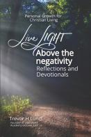 Live Light Above The Negativity