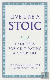 Live Like A Stoic